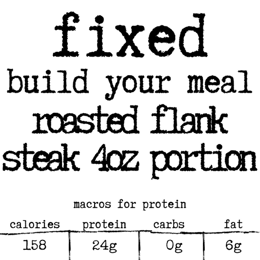 CAMP Build Your Meal: Flank Steak 4oz Portion
